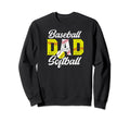 Baseball Softball Dad Softball Sweatshirt - Custom Art Print Unisex - T-Shirt, Sweatshirt, Hoodie