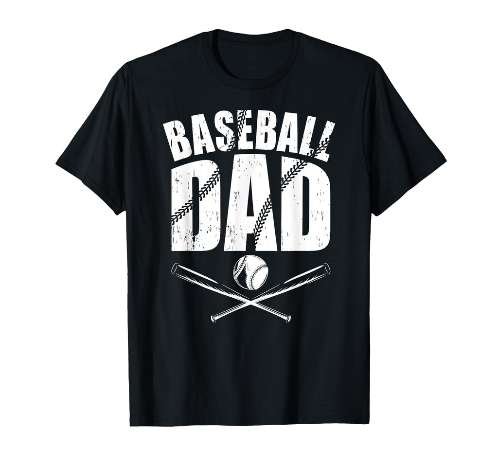 Baseball Dad T-Shirt - Casual Everyday Wear Men Women - T-Shirt, Sweatshirt, Hoodie