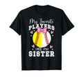 Favorite Players Call Me Sister T-Shirt - Trendy Graphic for Adults - T-Shirt, Sweatshirt, Hoodie