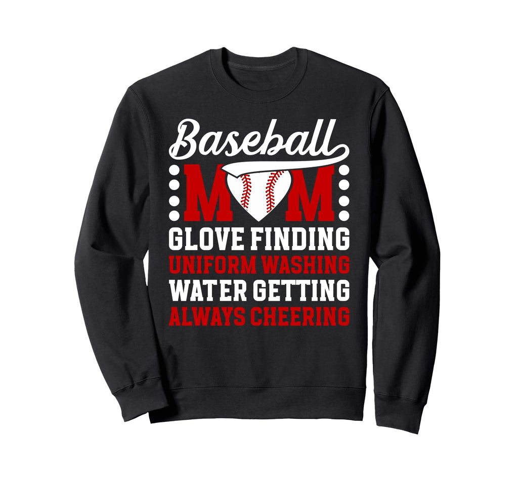 Baseball Mom Baseball Player Mother Sweatshirt - Novelty Apparel Unisex - T-Shirt, Sweatshirt, Hoodie