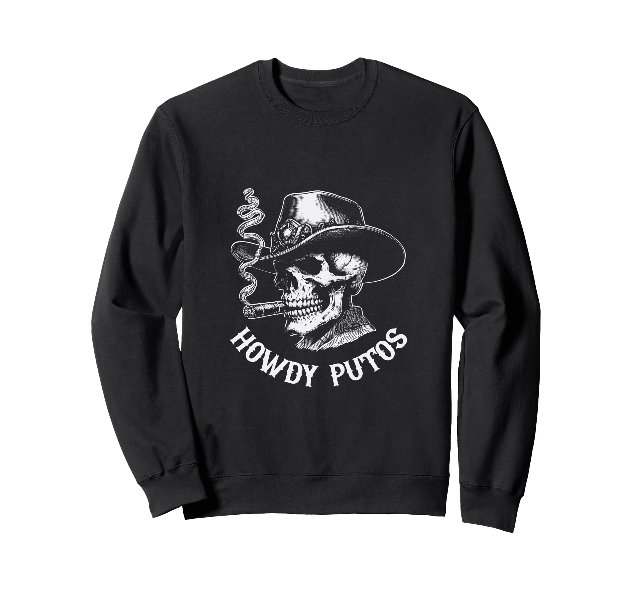 Howdy Putos Skull Cowboy Western Sweatshirt - Custom Art Print for Adults - T-Shirt, Sweatshirt, Hoodie