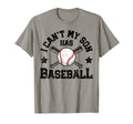 I Cant My Son Has Baseball Funny Mom T-Shirt - Custom Art Print Unisex - T-Shirt, Sweatshirt, Hoodie
