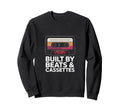 Built Beats And Cassettes Music Tape Sweatshirt - Trendy Graphic Unisex - T-Shirt, Sweatshirt, Hoodie