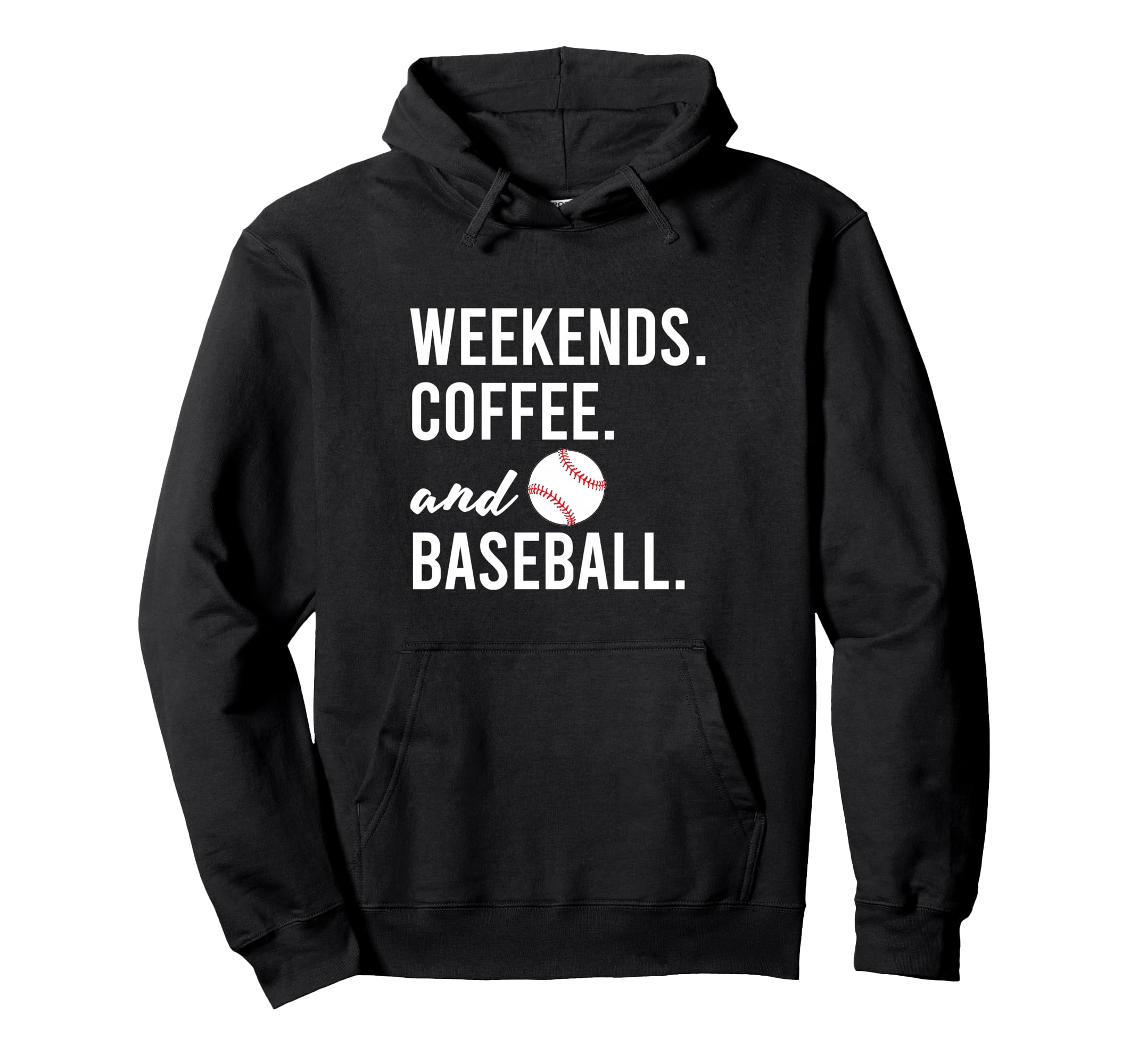 Weekends Coffee And Baseball Hoodie - Fun Novelty Design Men Women - T-Shirt, Sweatshirt, Hoodie