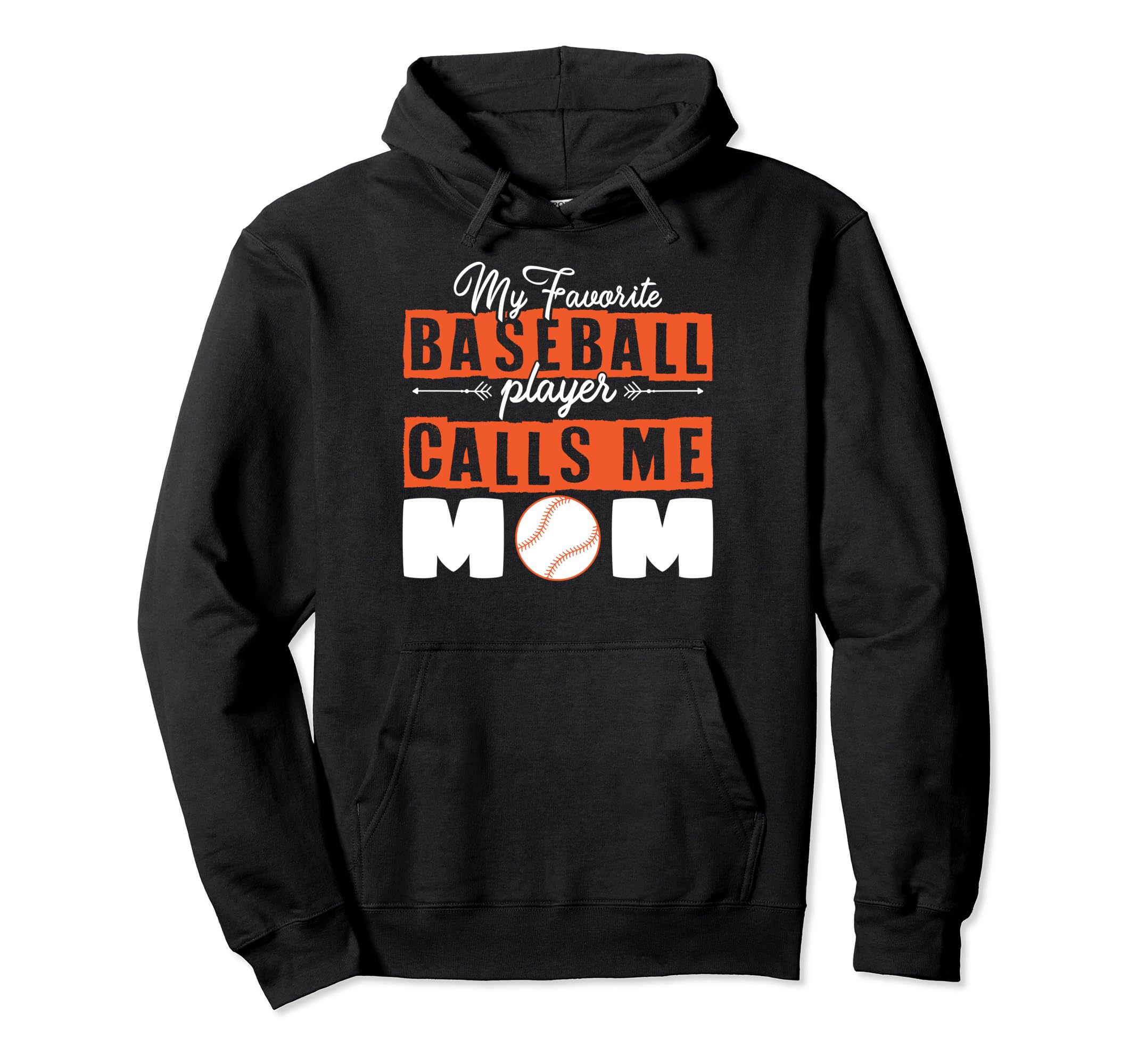 Baseball Mom My Favorite Baseball Hoodie - Casual Everyday Wear for Adults - T-Shirt, Sweatshirt, Hoodie