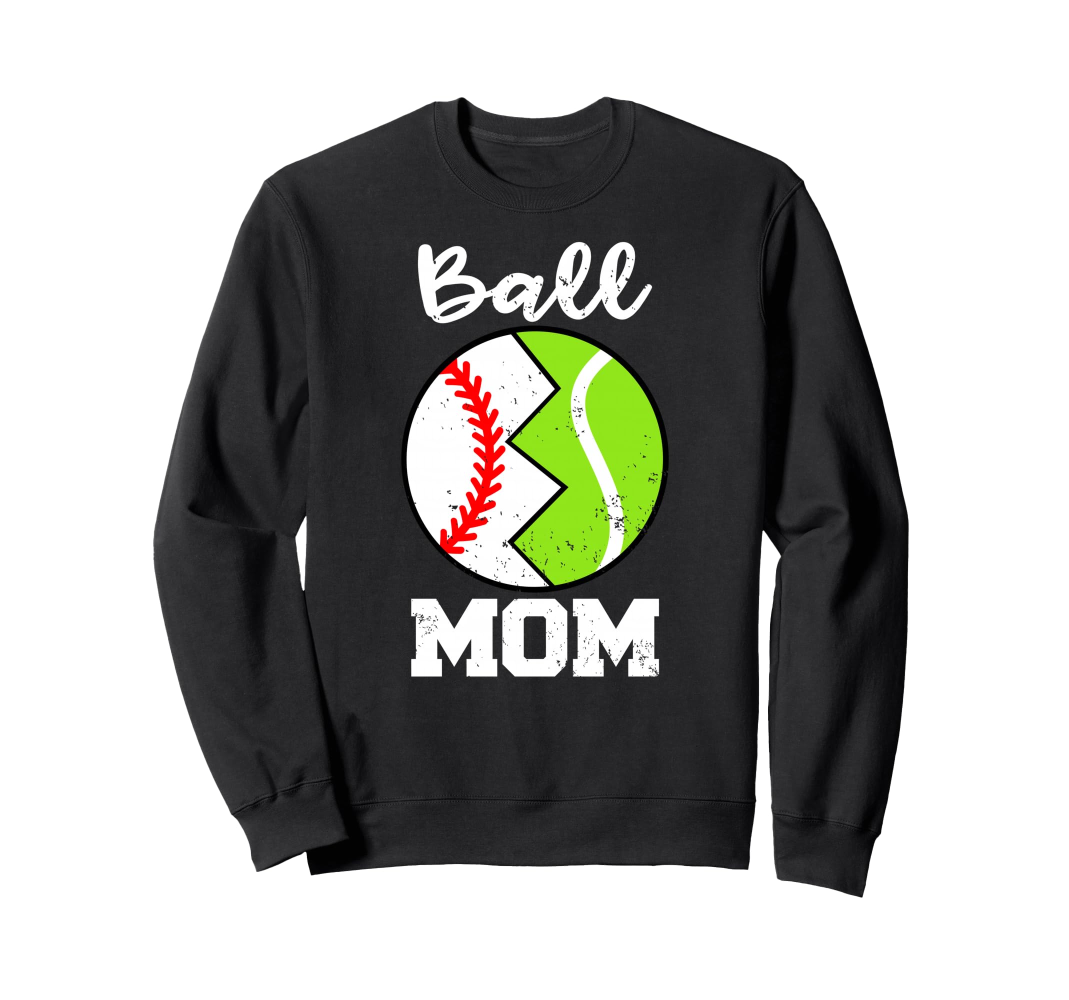 Ball Mom Funny Baseball Tennis Sweatshirt - Graphic Print for Adults - T-Shirt, Sweatshirt, Hoodie
