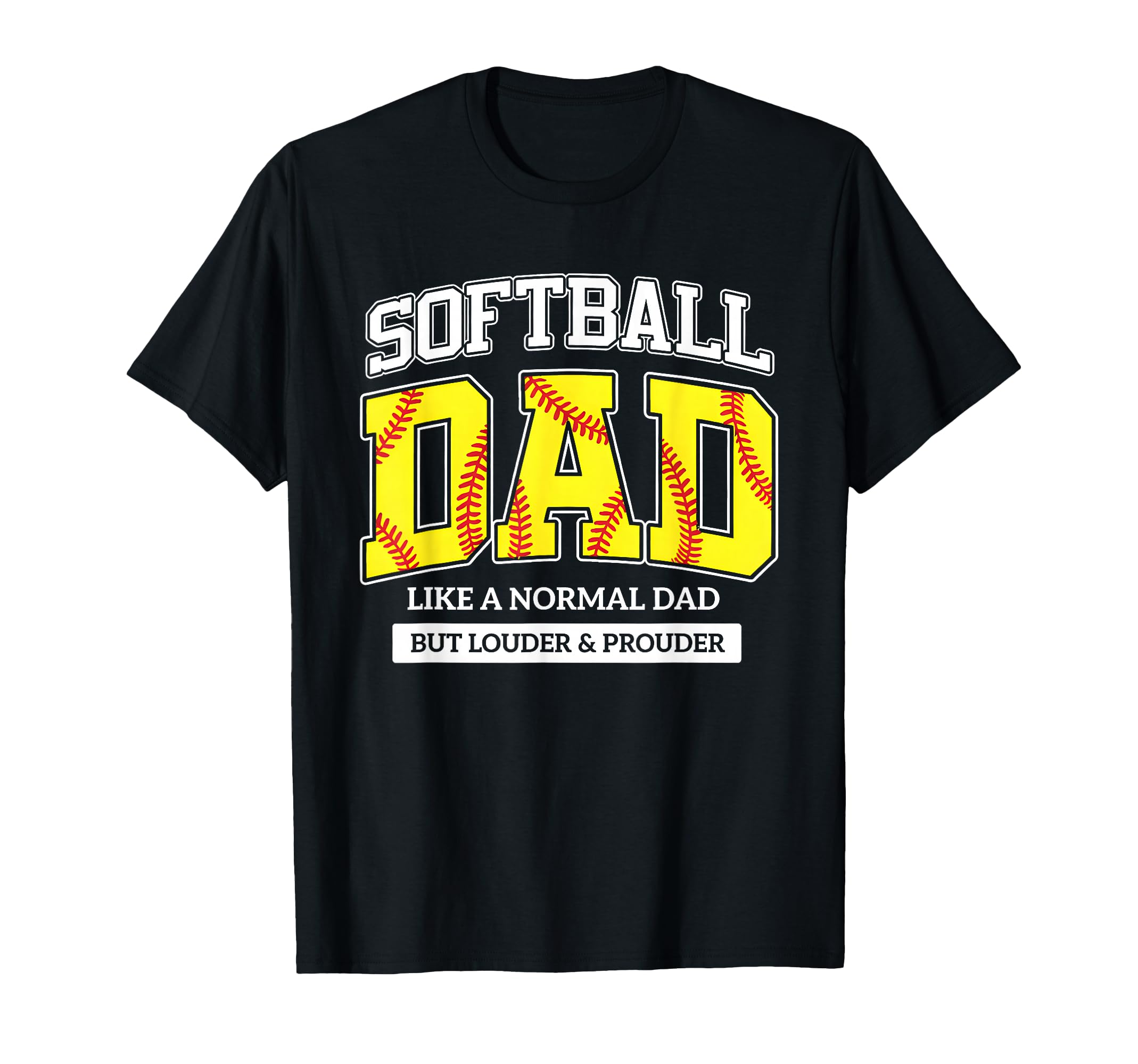 Loud And Proud Dad Softball Baseball T-Shirt - Graphic Print for Adults - T-Shirt, Sweatshirt, Hoodie