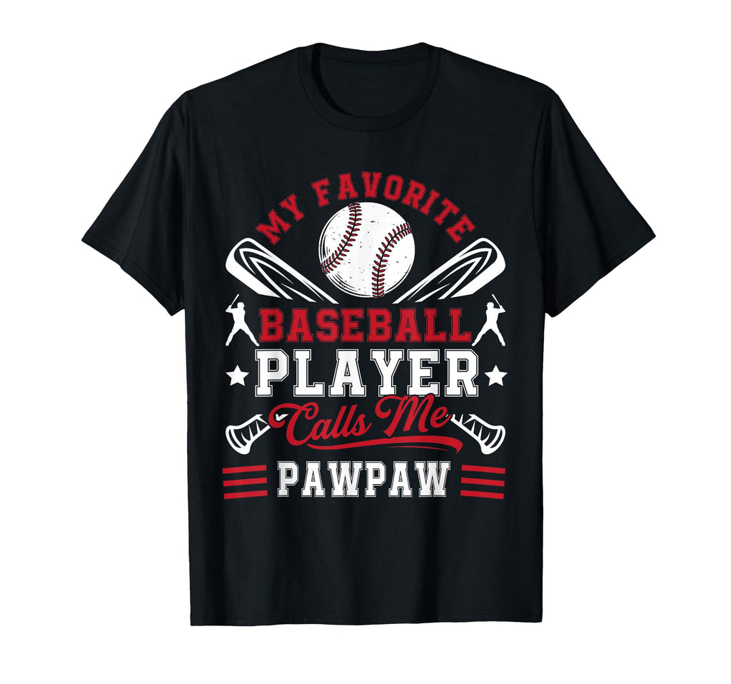 My Favorite Baseball Player Calls Me T-Shirt - Novelty Apparel for Adults - T-Shirt, Sweatshirt, Hoodie