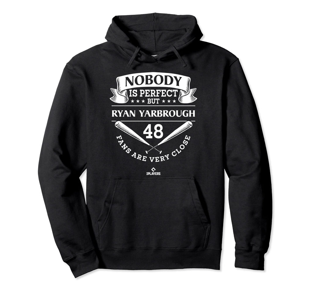 Nobody Is Ryan Yarbrough Fans Funny Hoodie - Trendy Graphic for Adults - T-Shirt, Sweatshirt, Hoodie
