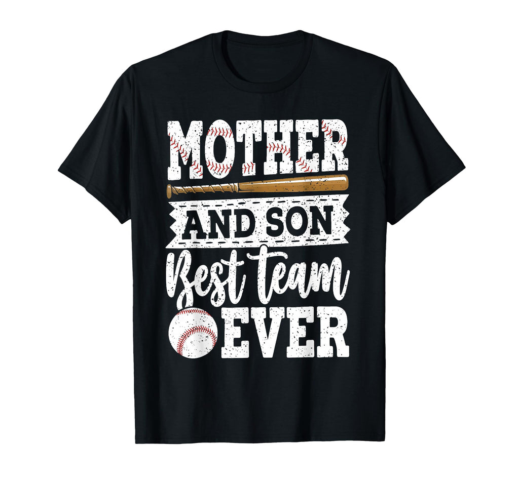 Mother And Son Best Team Ever Baseball T-Shirt - Novelty Apparel Men Women - T-Shirt, Sweatshirt, Hoodie