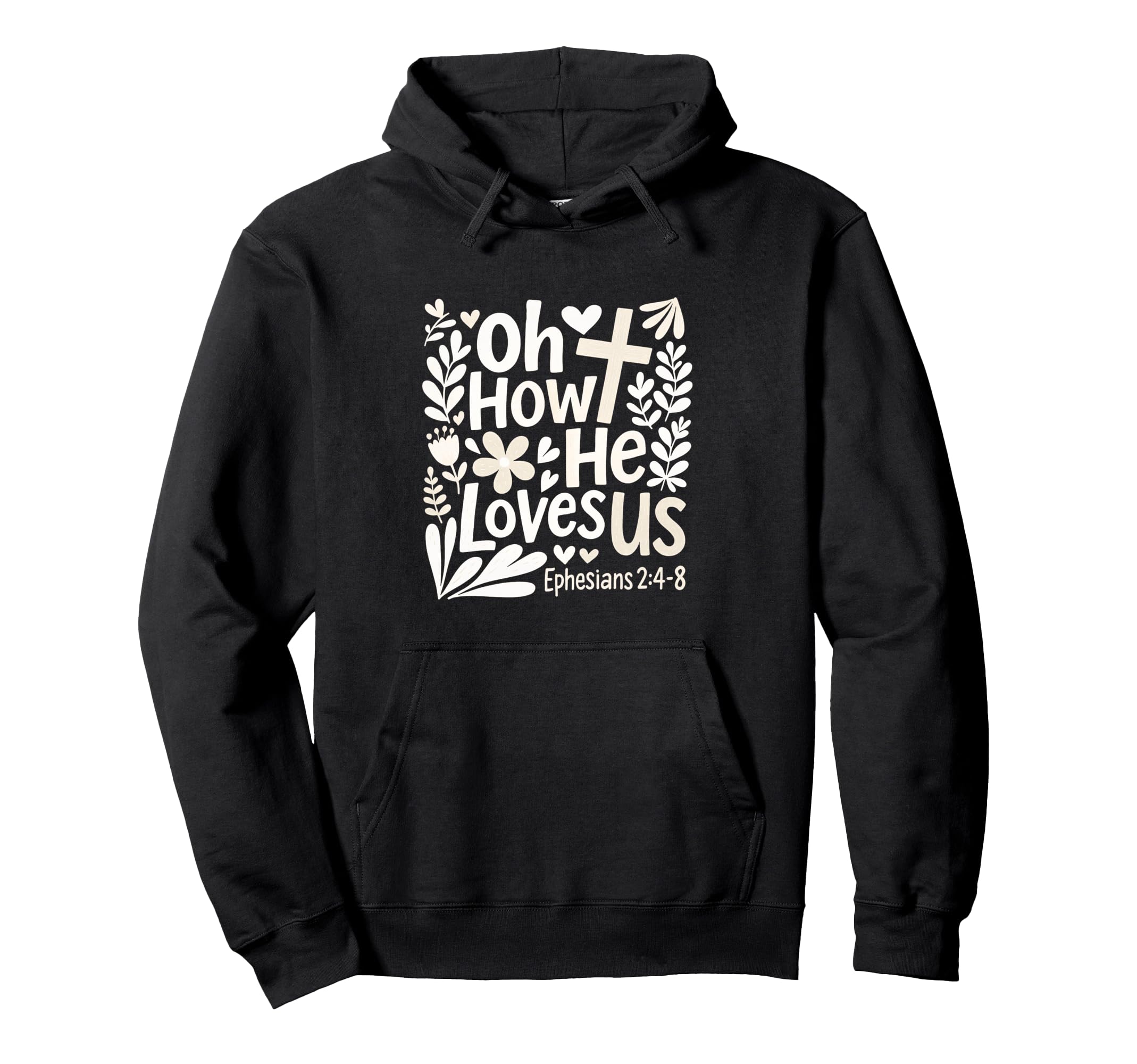 Oh How He Loves Us Boho Flowers Christian Hoodie - Unique Graphic Men Women - T-Shirt, Sweatshirt, Hoodie