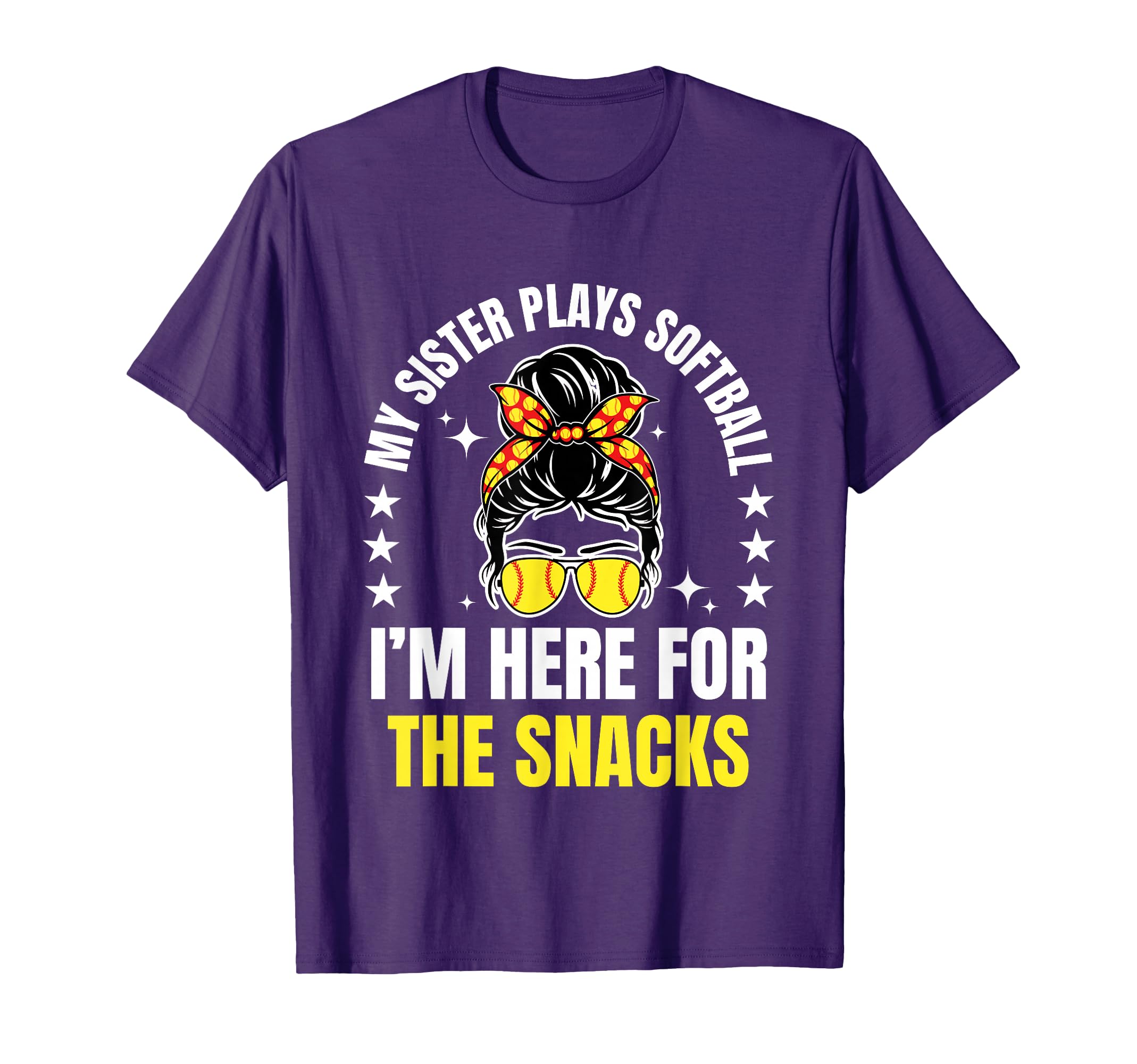 My Sister Plays Softball Im Here T-Shirt - Fun Novelty Design for Adults - T-Shirt, Sweatshirt, Hoodie