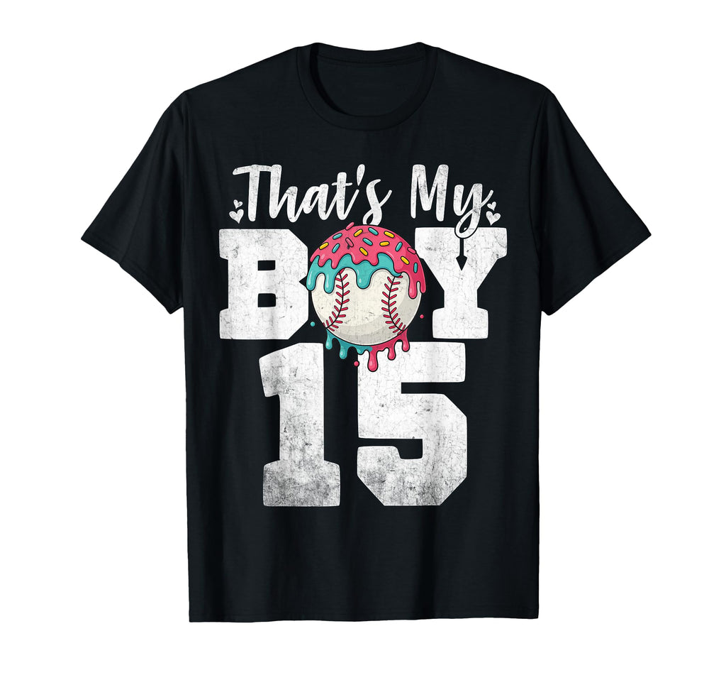Thats My Baseball 15 Number Mom Dad 15 T-Shirt - Graphic Print Unisex - T-Shirt, Sweatshirt, Hoodie