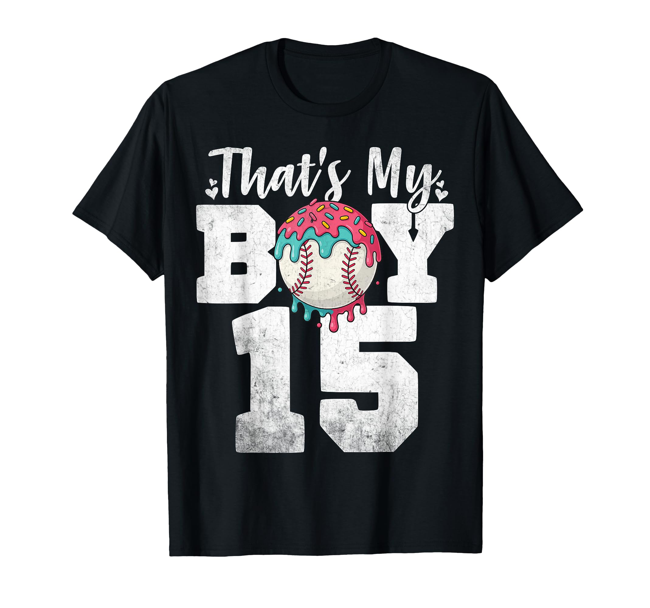 Thats My Baseball 15 Number Mom Dad 15 T-Shirt - Graphic Print Unisex - T-Shirt, Sweatshirt, Hoodie