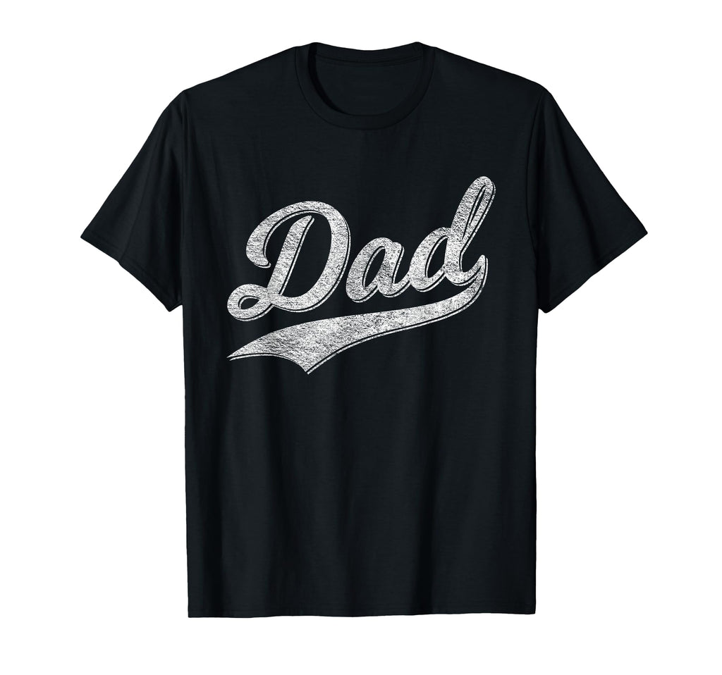 Dad Fathers Day Baseball Script T-Shirt - Casual Everyday Wear Unisex - T-Shirt, Sweatshirt, Hoodie