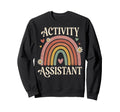 Activity Assistant Rainbow Boho Sweatshirt - Minimalist Print Men Women - T-Shirt, Sweatshirt, Hoodie