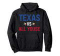 Texas Vs All Youse Distressed Texas Hoodie - Aesthetic Graphic Men Women - T-Shirt, Sweatshirt, Hoodie