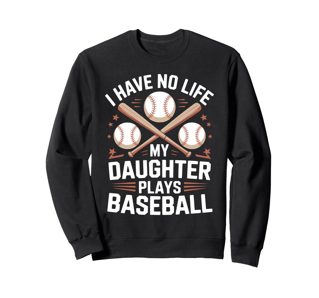 Funny Baseball Parents Daughter Mom Sweatshirt - Graphic Print Men Women - T-Shirt, Sweatshirt, Hoodie
