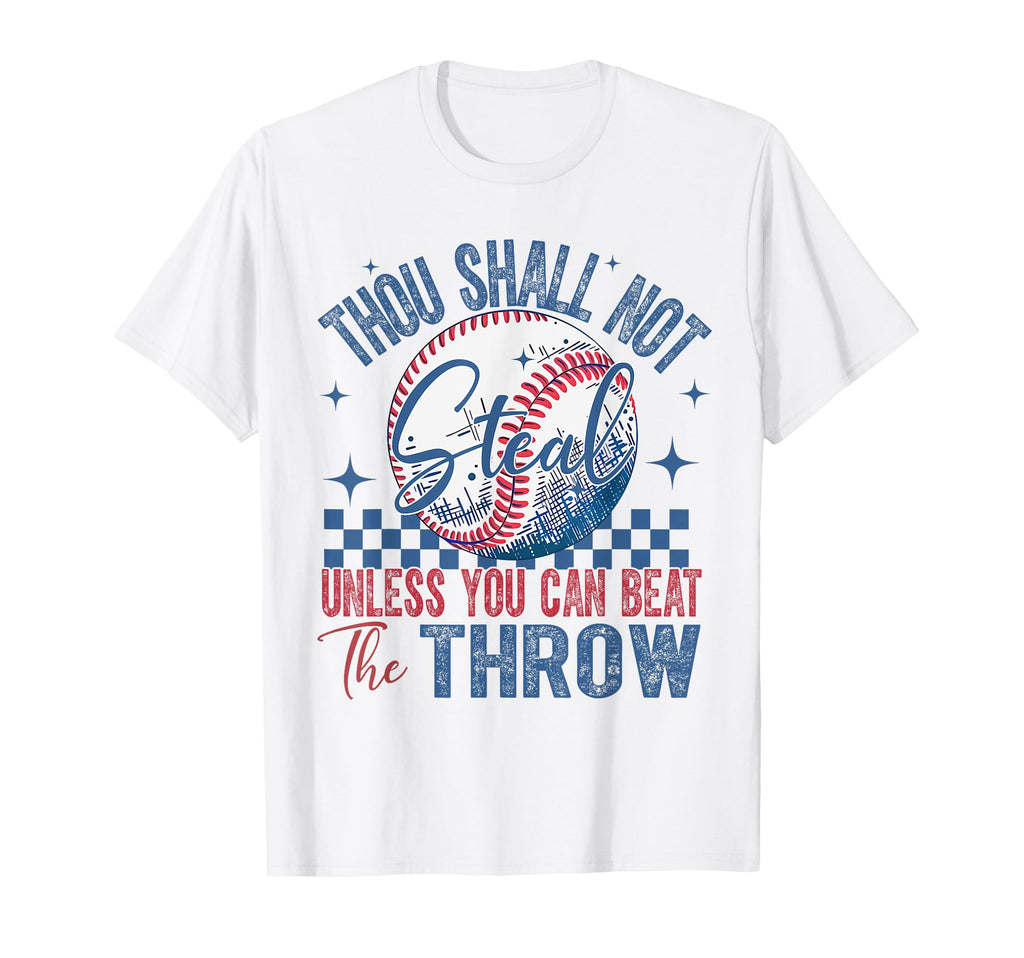 Thou Shall Not Steal Proud Baseball T-Shirt - Unique Graphic Unisex - T-Shirt, Sweatshirt, Hoodie