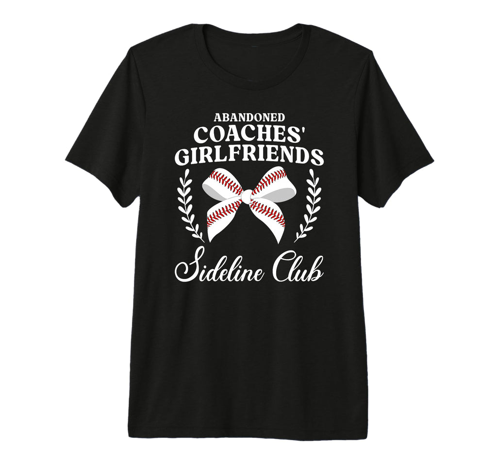 Baseball Coachs Girlfriend Funny T-Shirt - Casual Everyday Wear Men Women - T-Shirt, Sweatshirt, Hoodie