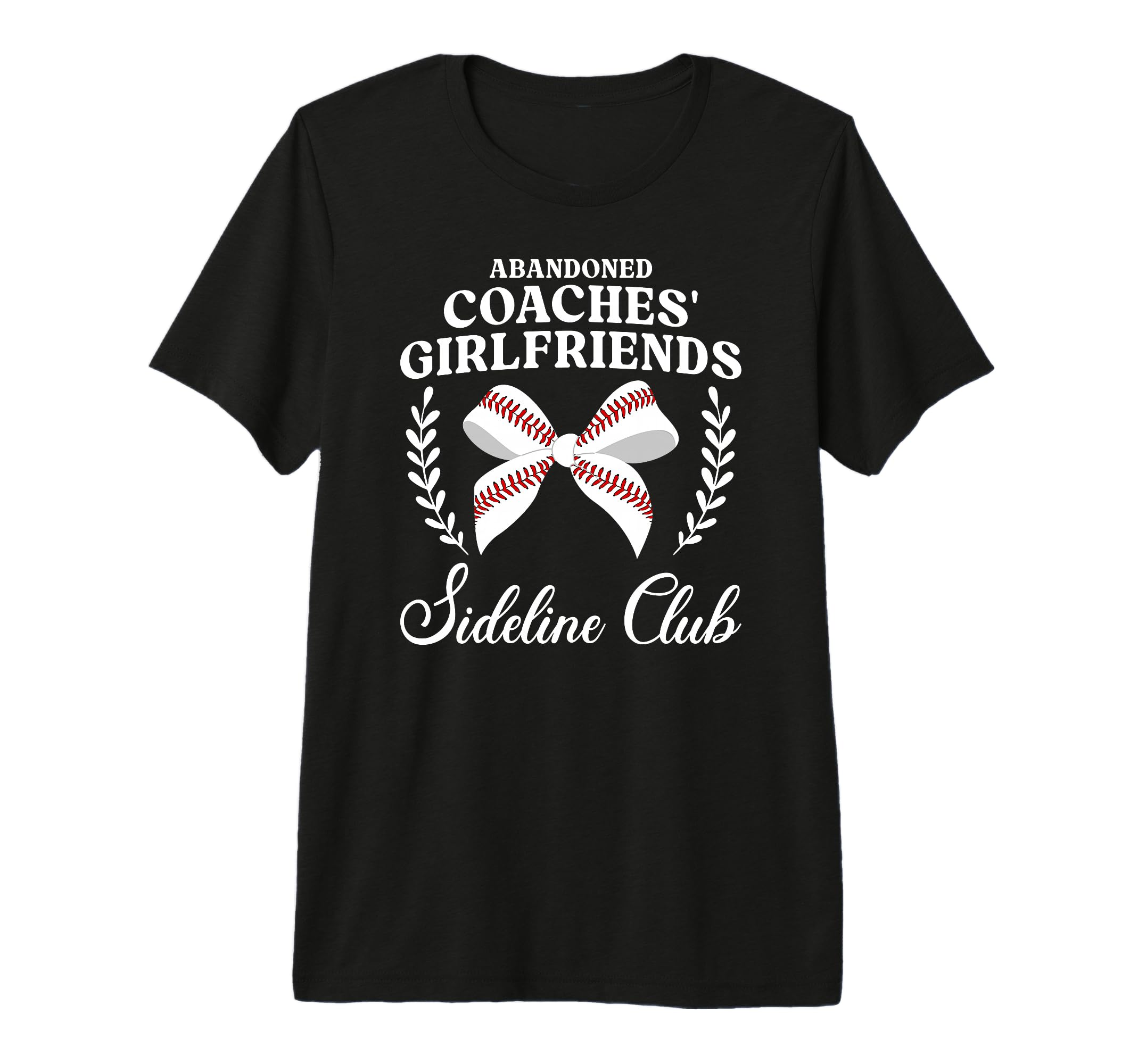 Baseball Coachs Girlfriend Funny T-Shirt - Casual Everyday Wear Men Women - T-Shirt, Sweatshirt, Hoodie
