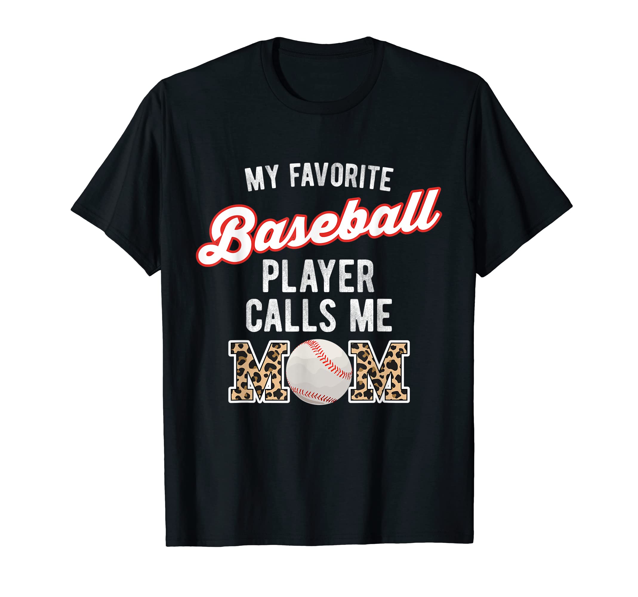 My Favorite Baseball Player Calls Me T-Shirt - Unique Graphic for Adults - T-Shirt, Sweatshirt, Hoodie