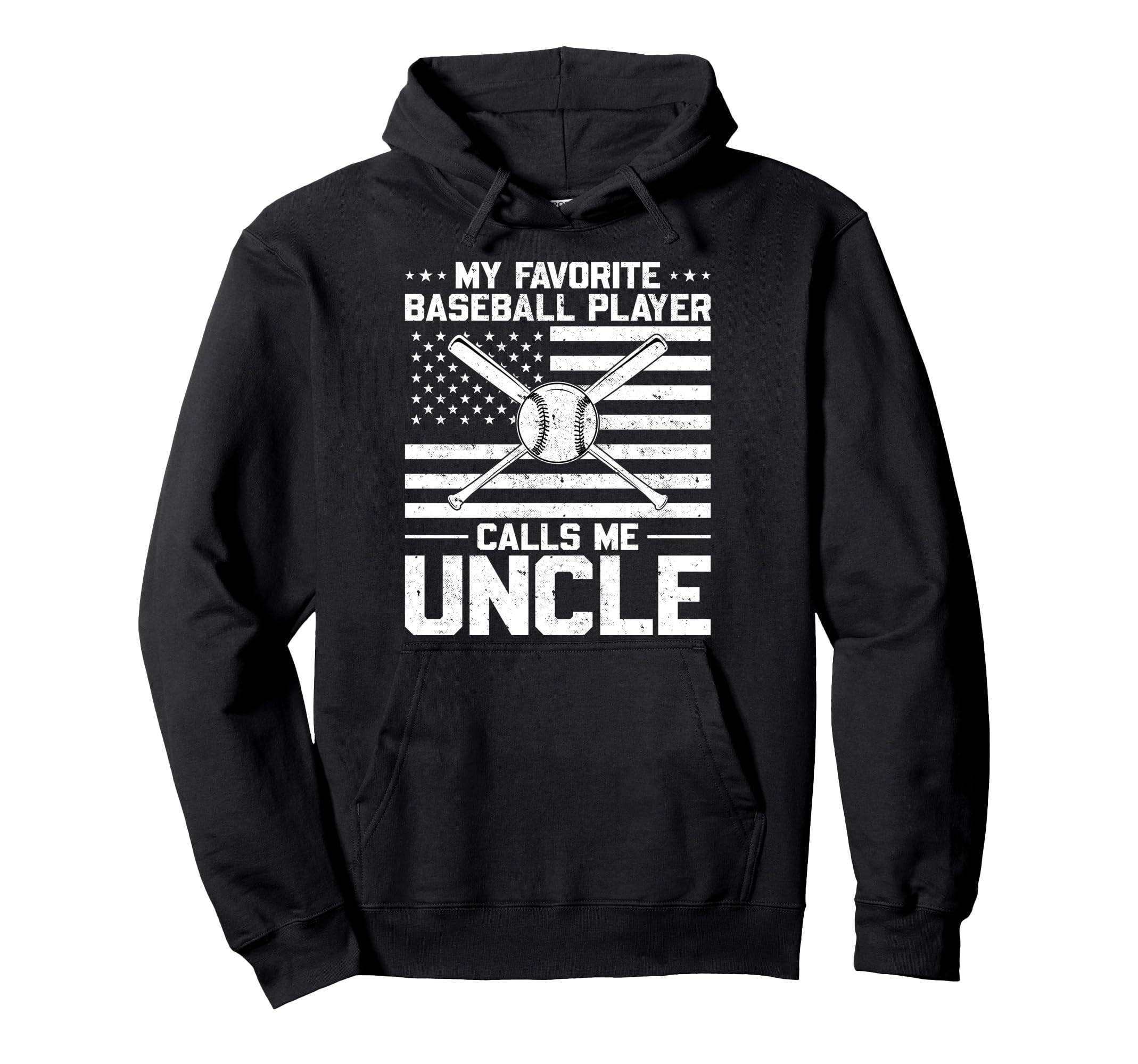 My Favorite Baseball Player Calls Me Uncle Hoodie - Novelty Apparel Unisex - T-Shirt, Sweatshirt, Hoodie
