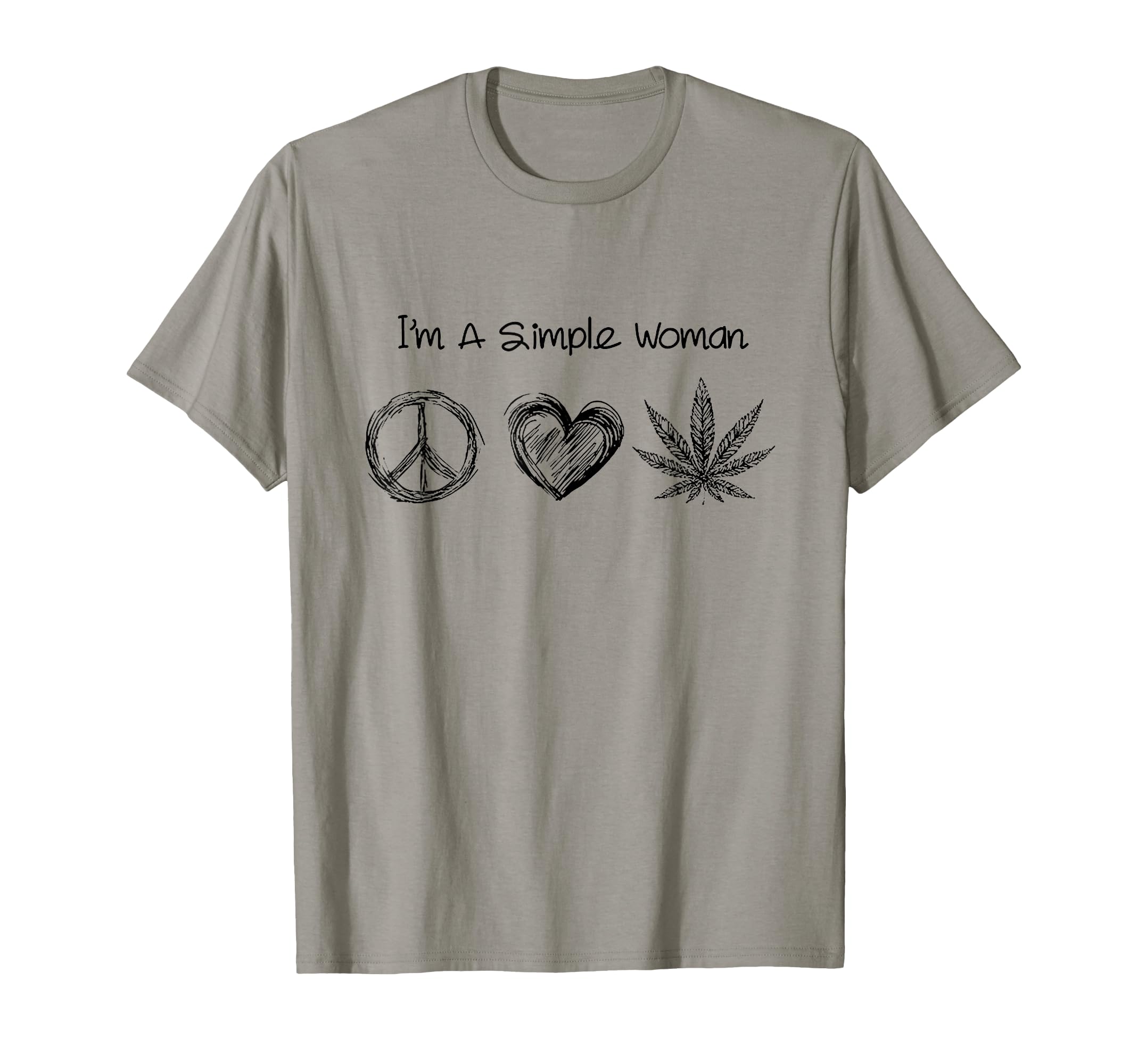 Im Simple Peace Love Marijuana Weed T-Shirt - Minimalist Print for Adults - T-Shirt, Sweatshirt, Hoodie