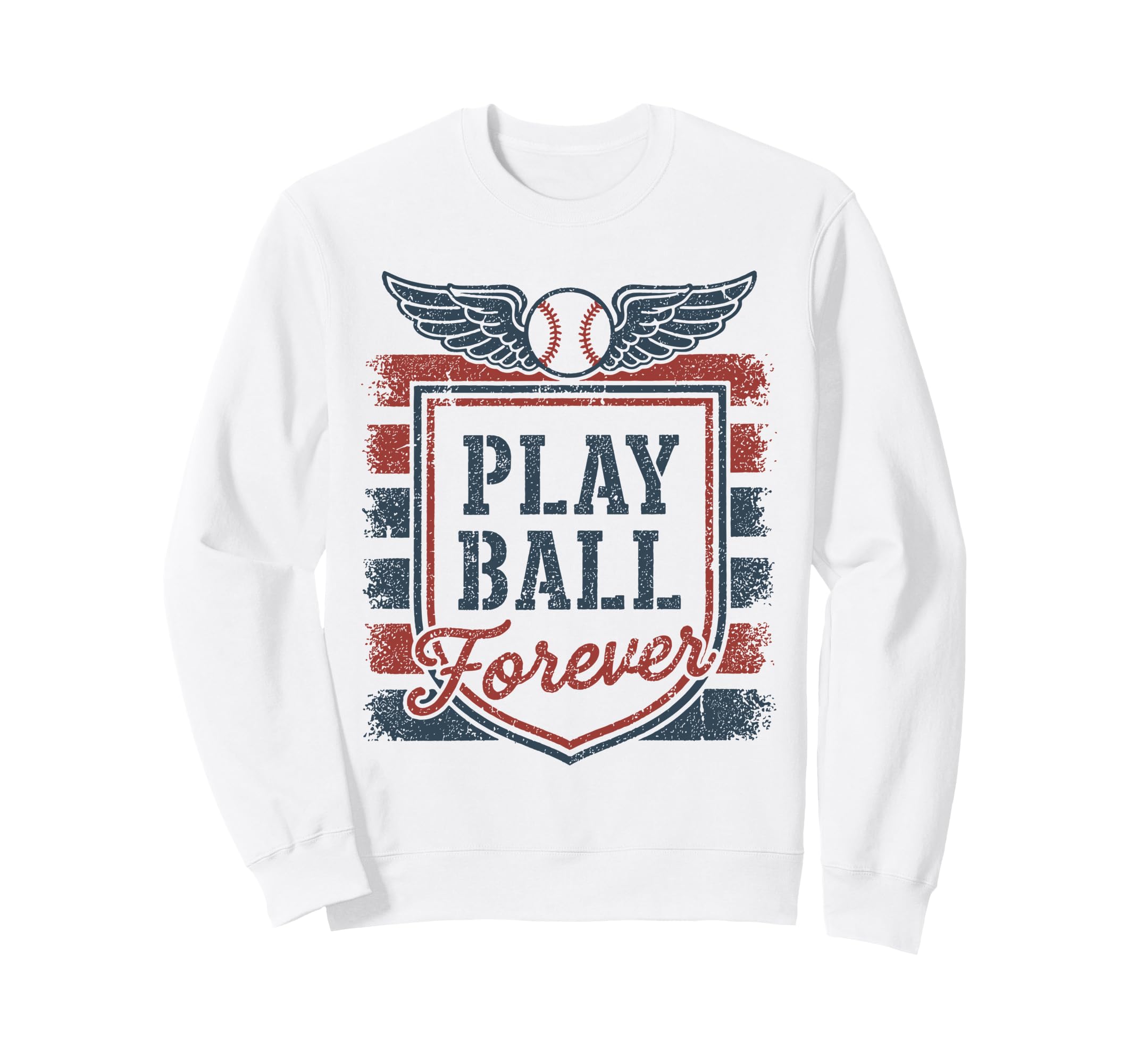 Play Ball Forever Baseball Fan Sweatshirt - Custom Art Print Men Women - T-Shirt, Sweatshirt, Hoodie