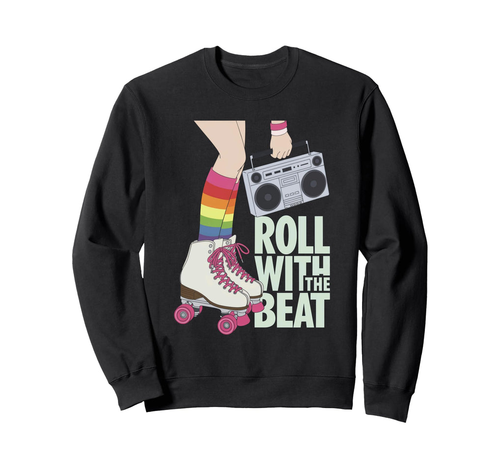 Rollerskates Roll Beat Funny 70S 80S Sweatshirt - Streetwear Style Unisex - T-Shirt, Sweatshirt, Hoodie