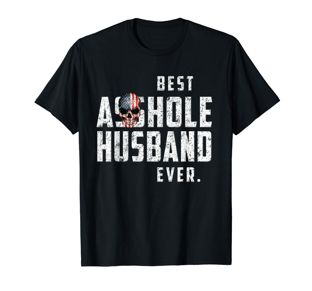 Best Asshole Husband Ever Distressed T-Shirt - Custom Art Print Men Women - T-Shirt, Sweatshirt, Hoodie