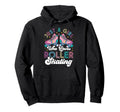 Roller Skating Skate 1970S Just Hoodie - Casual Everyday Wear for Adults - T-Shirt, Sweatshirt, Hoodie