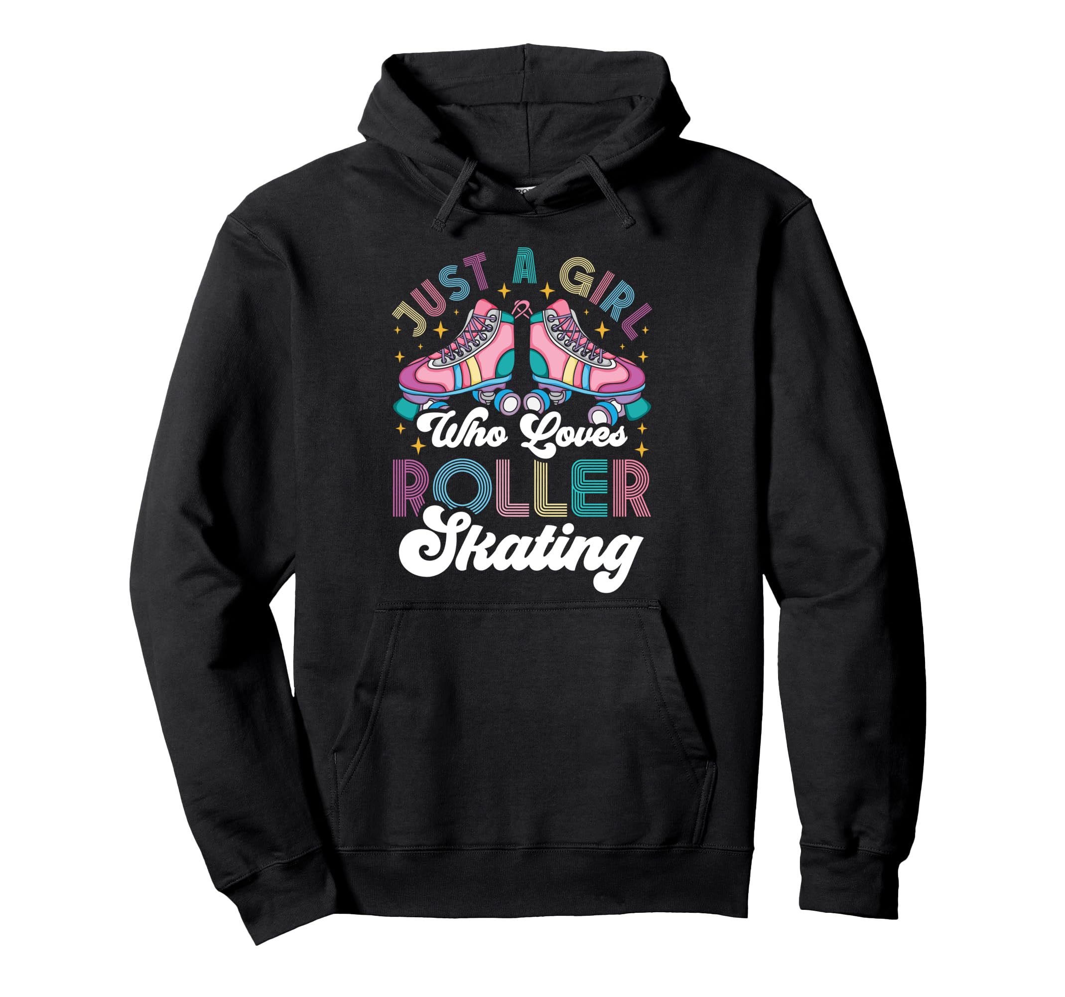 Roller Skating Skate 1970S Just Hoodie - Casual Everyday Wear for Adults - T-Shirt, Sweatshirt, Hoodie