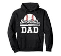 Baseball Dad Baseball Player Dad Hoodie - Casual Everyday Wear Unisex - T-Shirt, Sweatshirt, Hoodie