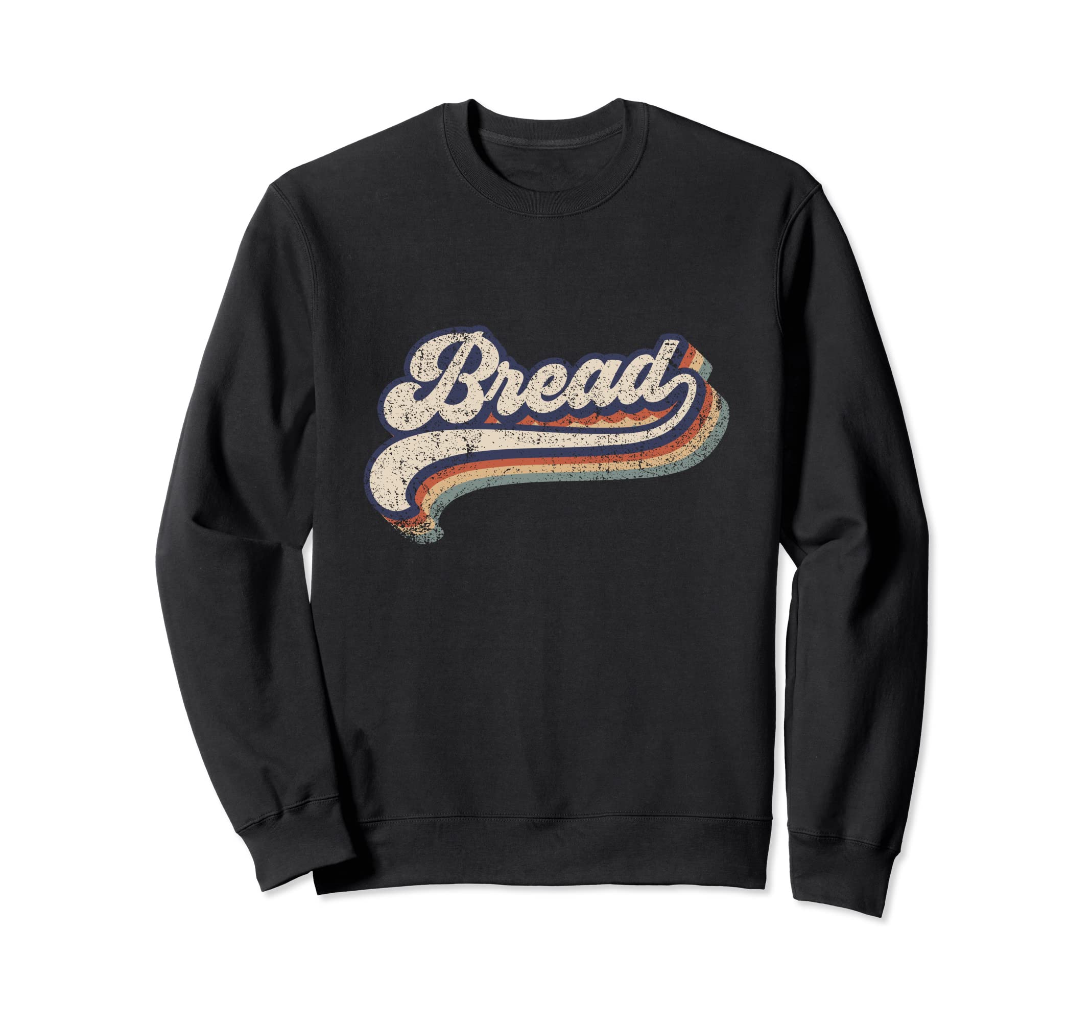How Good Is Bread Groovy Distressed Sweatshirt - Fun Novelty Design Unisex - T-Shirt, Sweatshirt, Hoodie