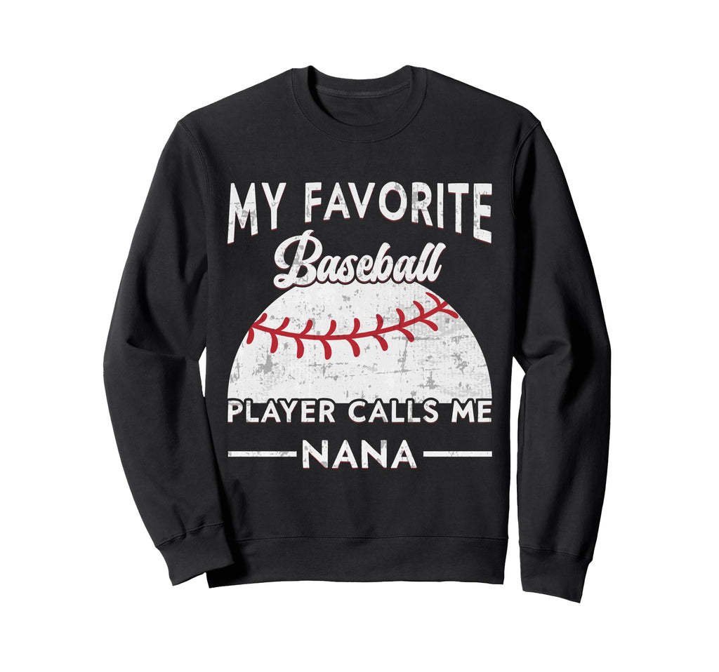 My Favorite Baseball Player Calls Me Sweatshirt - Streetwear Style Unisex - T-Shirt, Sweatshirt, Hoodie
