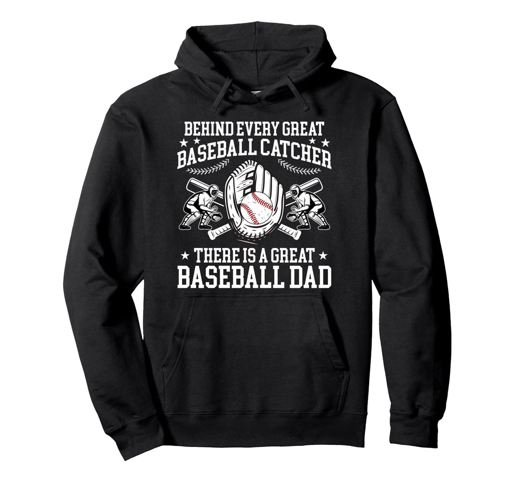 Great Baseball Catcher Dad Baseball Hoodie - Unique Graphic Men Women - T-Shirt, Sweatshirt, Hoodie