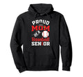 Proud Mom Baseball Senior Class Hoodie - Casual Everyday Wear Men Women - T-Shirt, Sweatshirt, Hoodie