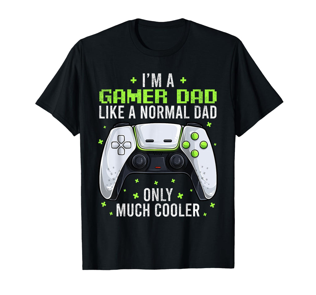 Gamer Dad Gaming Shirts Funny Fathers Day T-Shirt - Graphic Print Unisex - T-Shirt, Sweatshirt, Hoodie