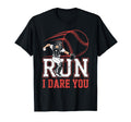 Run I Dare You Baseball Catcher Throwing T-Shirt - Minimalist Print Unisex - T-Shirt, Sweatshirt, Hoodie