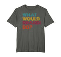 What Would Brandi Do I Love Brandi T-Shirt - Novelty Apparel for Adults - T-Shirt, Sweatshirt, Hoodie