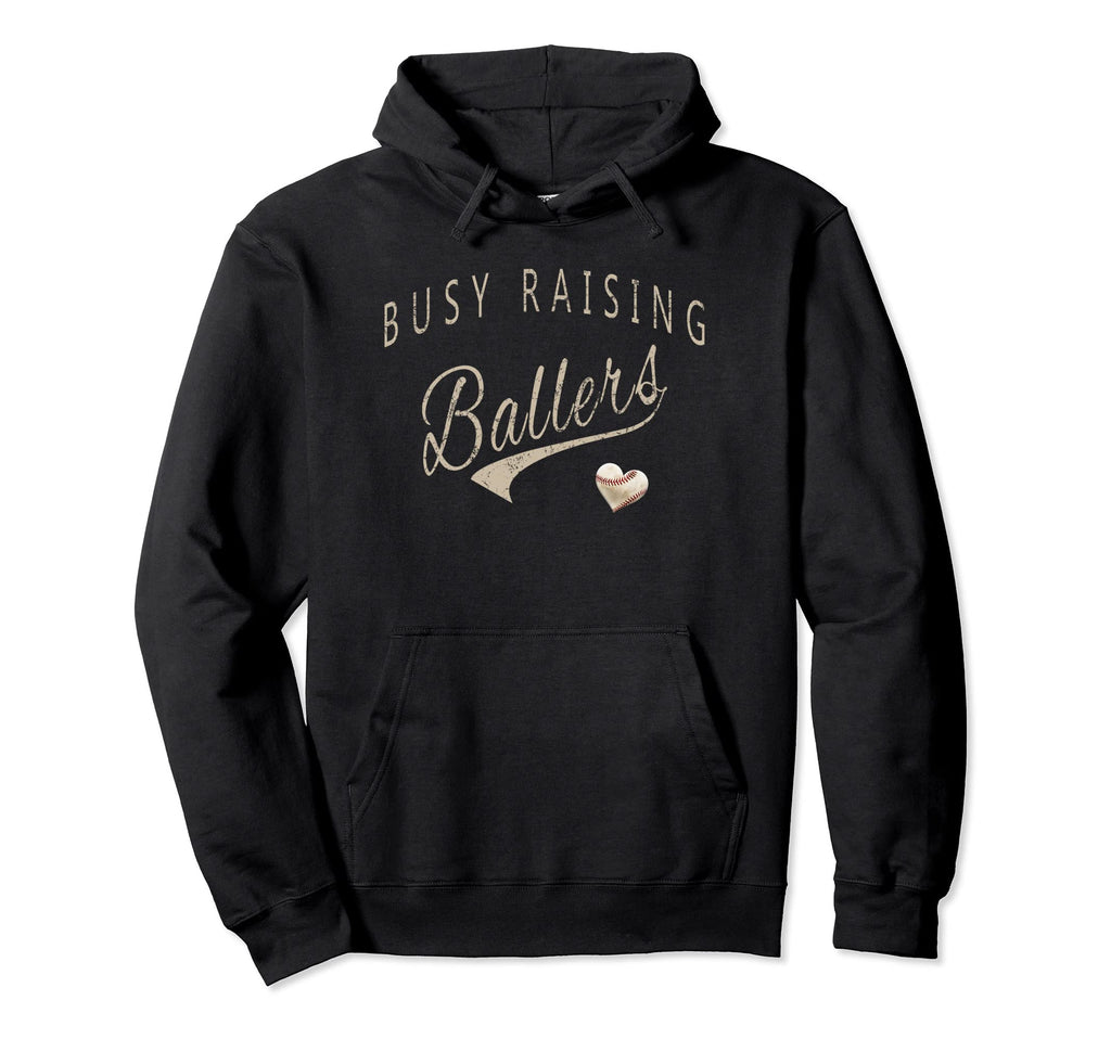 Busy Raising Ballers Mens Womens I Hoodie - Aesthetic Graphic Men Women - T-Shirt, Sweatshirt, Hoodie