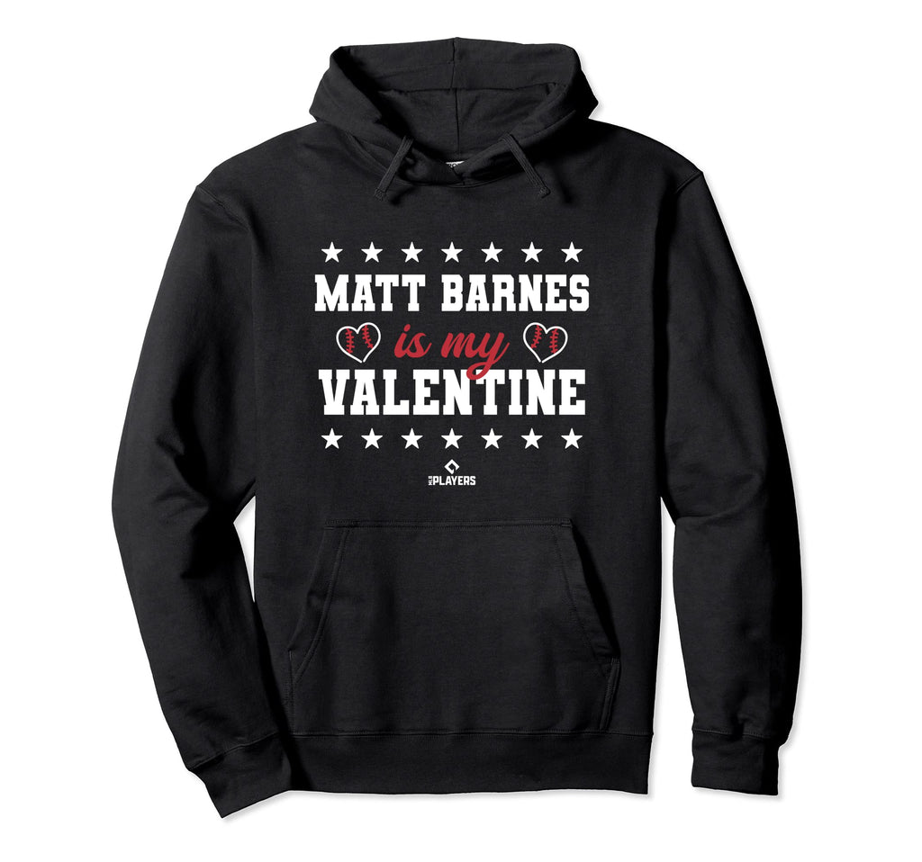 Matt Barnes Is My Valentine Boston Hoodie - Fun Novelty Design Men Women - T-Shirt, Sweatshirt, Hoodie