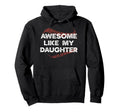 Awesome Like My Daughter Baseball Dad Hoodie - Minimalist Print Unisex - T-Shirt, Sweatshirt, Hoodie