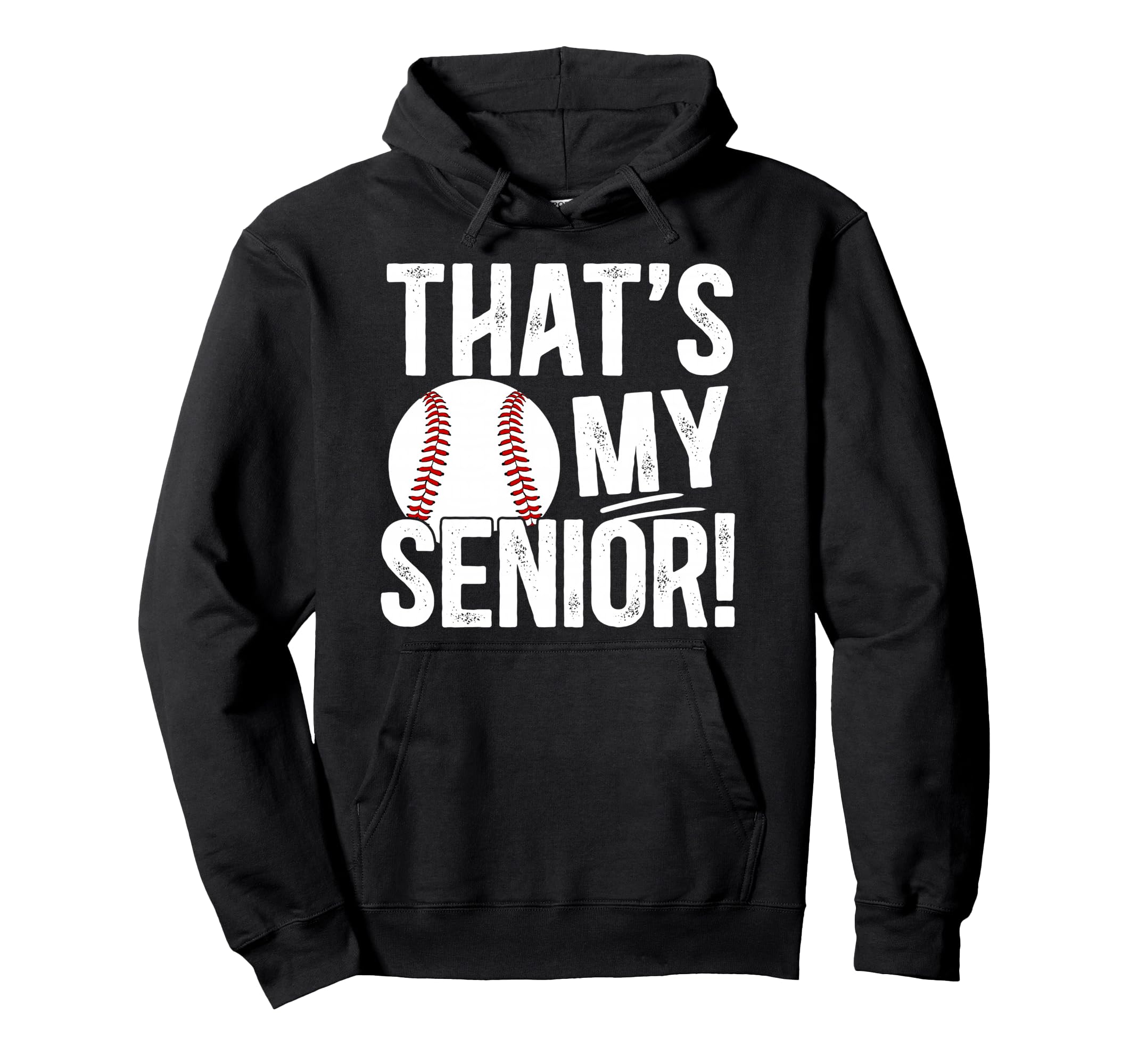 Thats My Baseball Senior Dad Baseball Hoodie - Streetwear Style for Adults - T-Shirt, Sweatshirt, Hoodie
