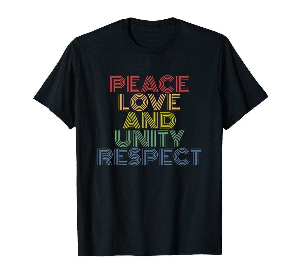 Peace Love And Unity Respect T-Shirt - Trendy Graphic for Adults - T-Shirt, Sweatshirt, Hoodie