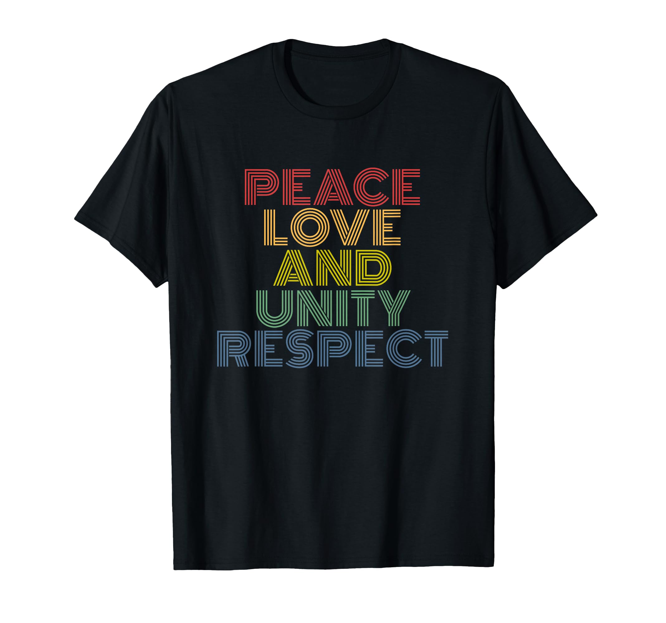 Peace Love And Unity Respect T-Shirt - Trendy Graphic for Adults - T-Shirt, Sweatshirt, Hoodie