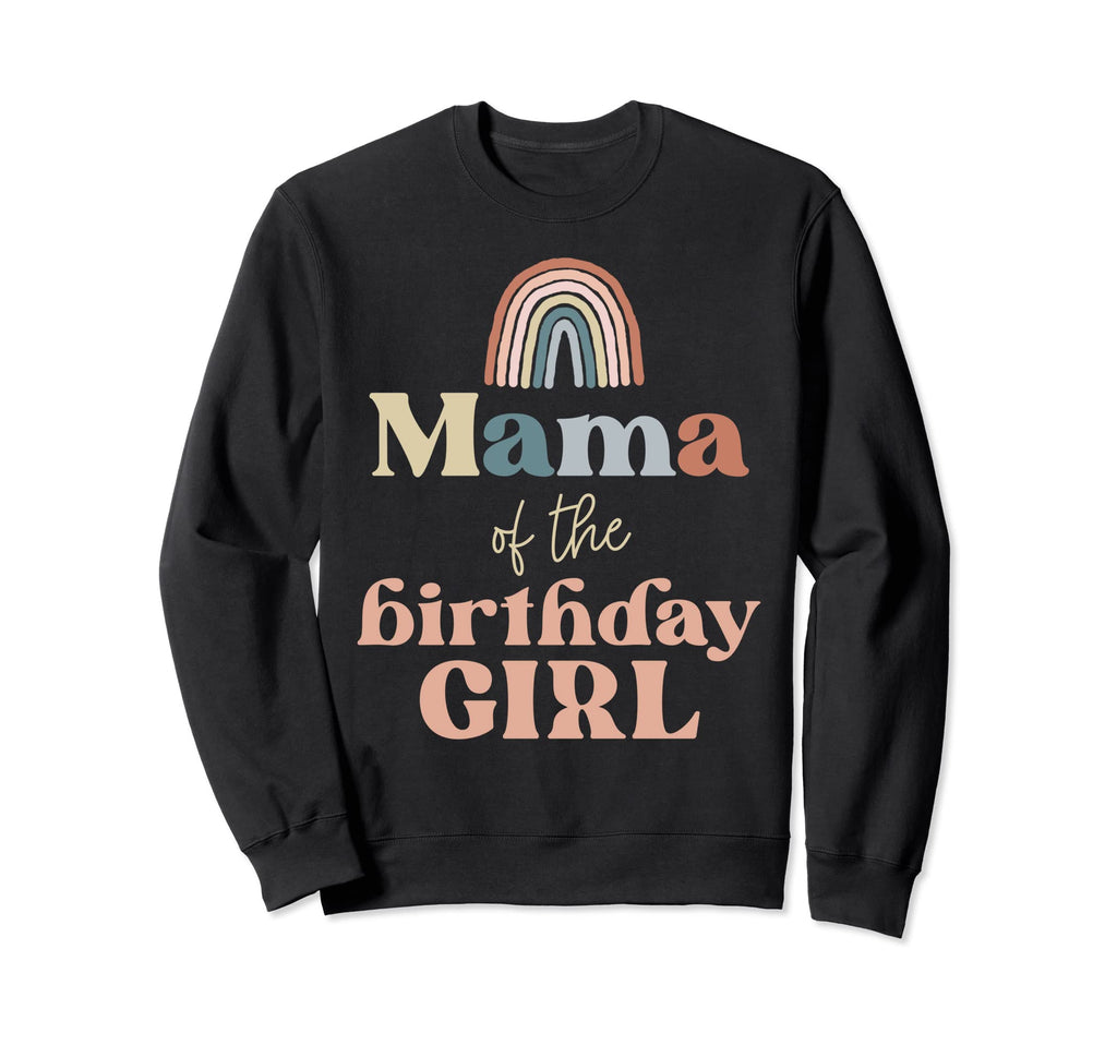 Mama Birthday Boho Rainbow Party Sweatshirt - Trendy Graphic Unisex - T-Shirt, Sweatshirt, Hoodie