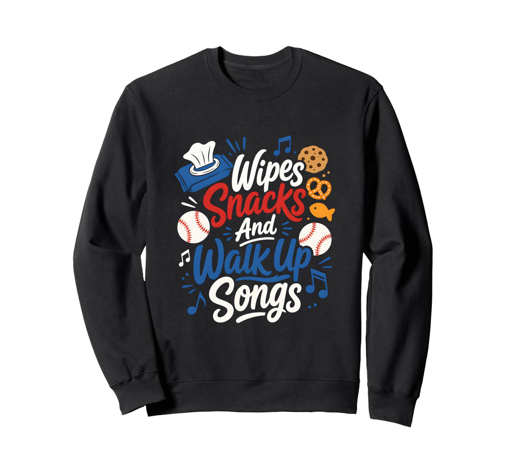 Funny Baseball Mom Snacks Songs Sweatshirt - Trendy Graphic Men Women - T-Shirt, Sweatshirt, Hoodie