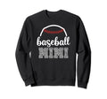 Baseball Mimi Gift Baseball Game Sweatshirt - Casual Everyday Wear Unisex - T-Shirt, Sweatshirt, Hoodie